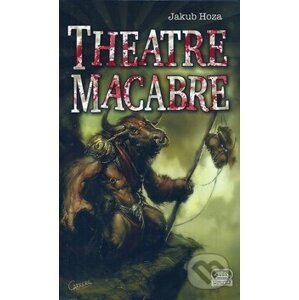 Theatre Macabre - Jakub Hoza