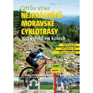 Ottův atlas - Nejkrásnější moravské cyklotrasy - Ivo Paulík