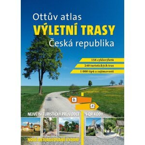 Ottův atlas - Výletní trasy: Česká republika - Ottovo nakladatelství