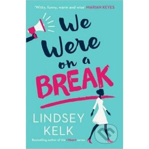 We Were on a Break - Lindsey Kelk