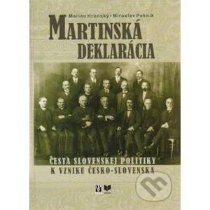 Martinská deklarácia - Marián Hronský, Miroslav Pekník