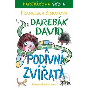 E-kniha Darebák David a podivná zvířata - Francesca Simonová, Tony Ross (ilustrácie)