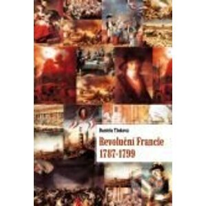 Revoluční Francie (1787–1799) - Daniela Tinková
