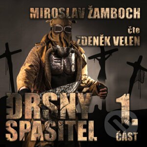 Drsný spasitel 1 - Miroslav Žamboch