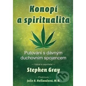 Konopí a spiritualita - Stephen Gray