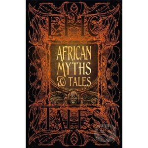 African Myths and Tales - Flame Tree Publishing