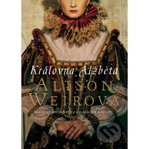 E-kniha Královna Alžběta - Alison Weir