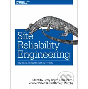 Site Reliability Engineering - Betsy Beyer, Chris Jones, Jennifer Petoff, Niall Richard Murphy