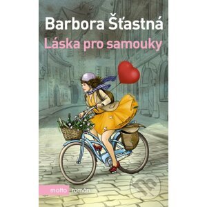 E-kniha Láska pro samouky - Barbora Šťastná, Lela Geislerová (ilustrácie)
