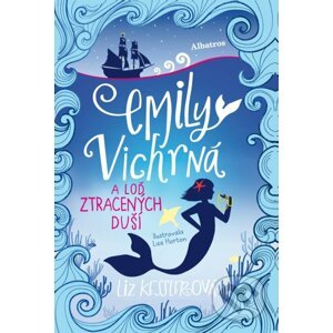 Emily Vichrná a loď ztracených duší - Liz Kessler, Lisa Horton (ilustrátor)