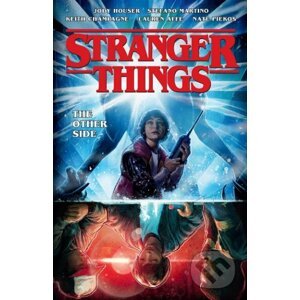 Stranger Things - Jody Houser, Stefano Martino, Keith Champagne