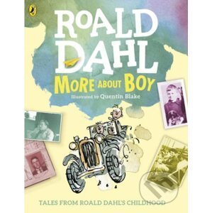 More About Boy - Roald Dahl, Quentin Blake (ilustrácie)
