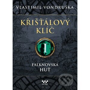 E-kniha Křišťálový klíč - Falknovská huť - Vlastimil Vondruška