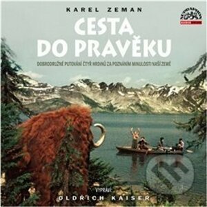 Cesta do pravěku - Karel Zeman