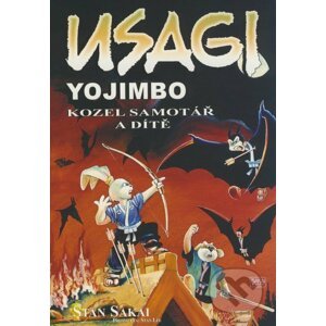 Usagi Yojimbo 5: Kozel samotář a dítě - Stan Sakai