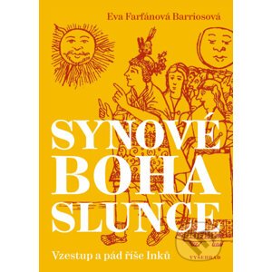 E-kniha Synové boha Slunce - Eva Farfánová Bariosová