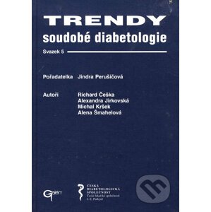 Trendy soudobé diabetologie 5 - Jindra Perušičová a kol.