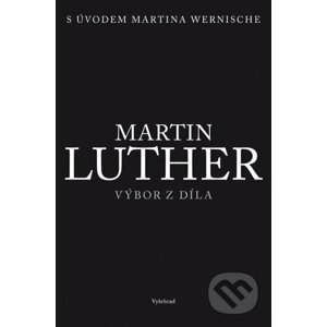 E-kniha Martin Luther - Výbor z díla - Vyšehrad