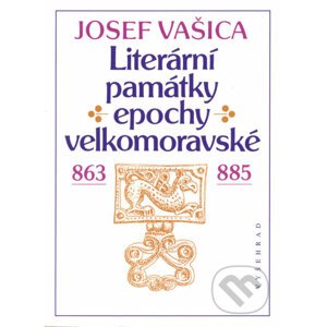 E-kniha Literární památky epochy velkomoravské - Josef Vašica