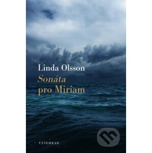 Sonáta pro Miriam - Linda Olsson