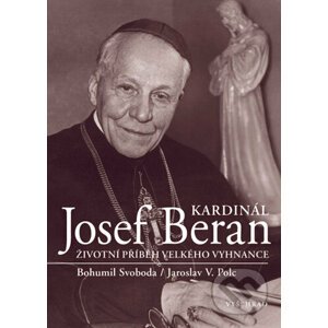 E-kniha Kardinál Josef Beran - Jaroslav V Polc, Bohumil Svoboda