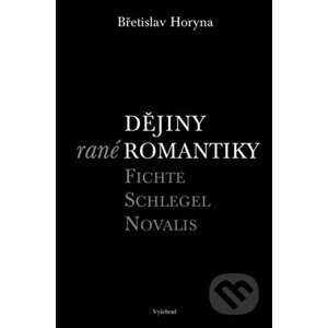 E-kniha Dějiny rané romantiky - Břetislav Horyna