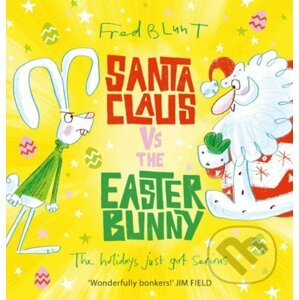 Santa Claus vs The Easter Bunny - Fred Blunt