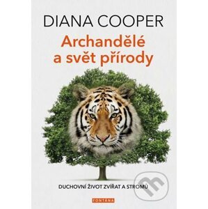 Archandělé a svět přírody - Diana Cooper