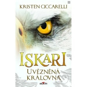 Iskari - Uvězněná královna - Kristen Ciccarelli