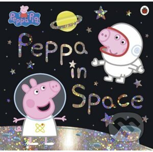 Peppa Pig: Peppa in Space - Ladybird Books