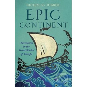 Epic Continent - Nicholas Jubber