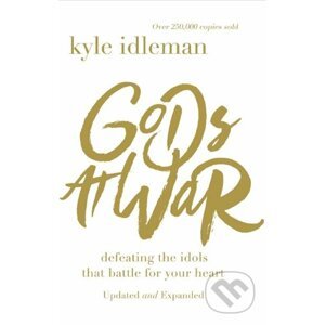 Gods at War - Kyle Idleman