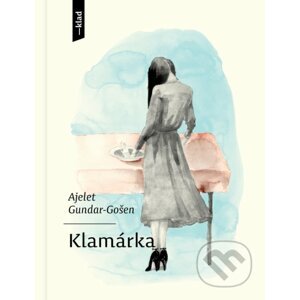 Klamárka - Ayelet Gundar-Goshen