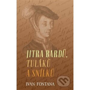 Jitra bardů, tuláků a snílků - Ivan Fontana