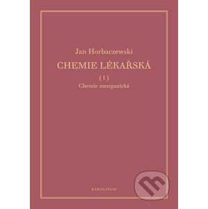Chemie lékařská (I, II, III/1, III/2) - Jan Horbaczewski