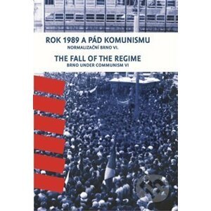 Rok 1989 a pád komunismu / The Fall of the Regime - František Kressa