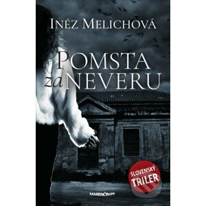Pomsta za neveru - Inéz Melichová