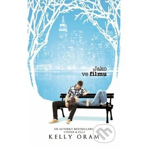Jako ve filmu - Kelly Oram