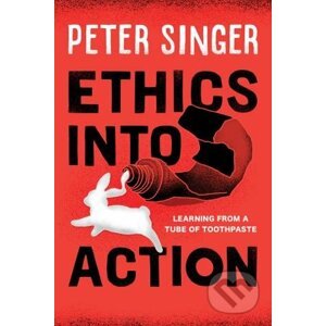 Ethics into Action - Peter Singer