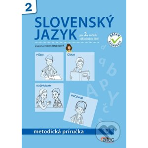 Slovenský jazyk pre 2. ročník základných škôl – metodická príručka - Zuzana Hirschnerová
