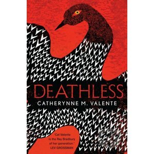 Deathless - Catherynne M. Valente