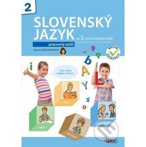 Slovenský jazyk pre 2. ročník základných škôl – pracovný zošit - Zuzana Hirschnerová