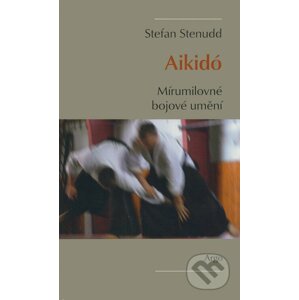Aikidó - Stefan Stenudd