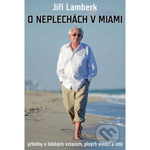 E-kniha O neplechách v Miami - Jiří Lamberk