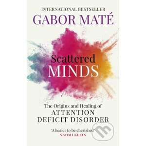 Scattered Minds - Gábor Maté