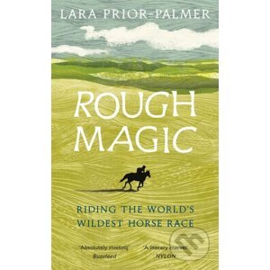 Rough Magic - Lara Prior-Palmer