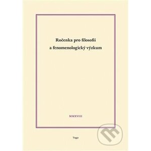 Ročenka pro filosofii a fenomenologický výzkum 2018 - Ladislav Benyovszky, Josef Matoušek