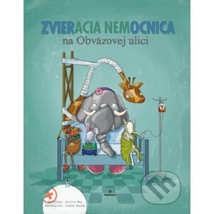 Zvieracia nemocnica na Obväzovej ulici - Szilvia May, ldikó Petrók (ilustrátor)