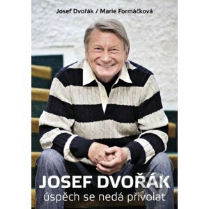 E-kniha Josef Dvořák - Josef Dvořák, Marie Formáčková