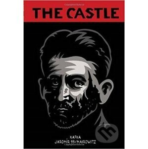 Castle (Kafka) - Franz Kafka, Jaromír 99 (ilustrácie)
